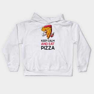 keep calm and eat pizza Kids Hoodie